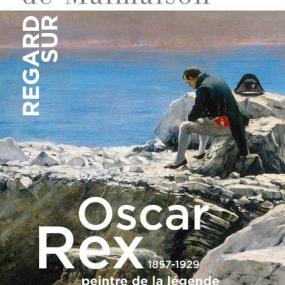 [Exposition] Oscar Rex, peintre de la légende napoléonienne