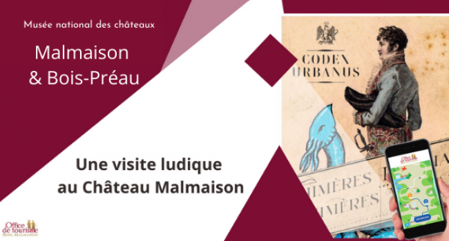 Visitez le château de Malmaison en famille grâce à votre mobile !